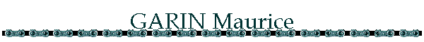 GARIN Maurice